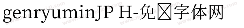 genryuminJP H字体转换